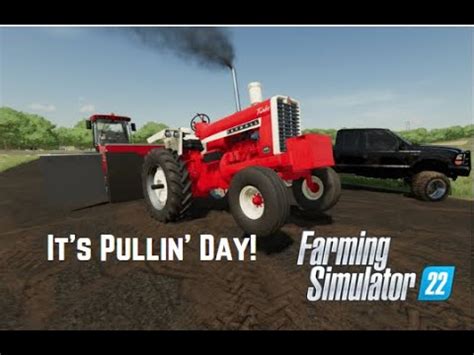It S Pulling Time Elmcreek Tractor Pull Multiplayer FS22 YouTube