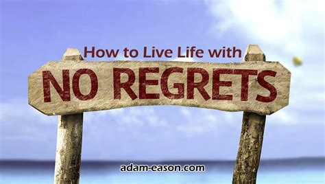 How To Live Life With No Regrets