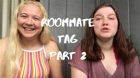 Roommate Tag Part Youtube