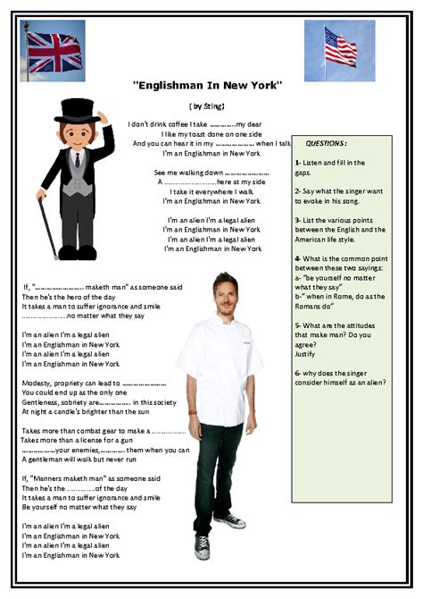 A collection of downloadable worksheets, exercises and activities to teach music, shared by english language teachers. Song Worksheet: An English Man in New York by Sting
