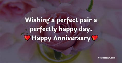 Wishing A Perfect Pair A Perfectly Happy Day Anniversary Blessings