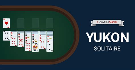 Yukon Solitaire From Anytime Games Complete Game Rules Including How
