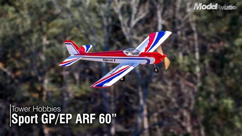 Tower Hobbies Sport Gpep Arf 60 Model Aviation Youtube