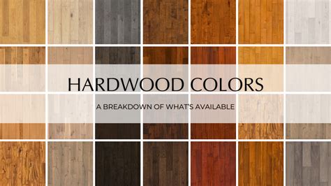 Hardwood Flooring Colors A Breakdown Of Whats Available Garrison
