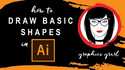 How To Draw Basic Shapes In Illustrator Youtube