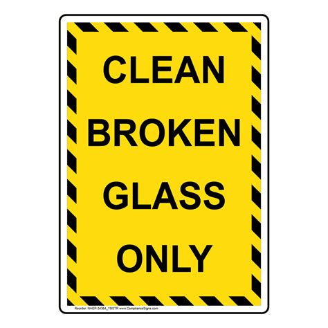 Clean Broken Glass Only Sign Nhe 34364 Ybstr