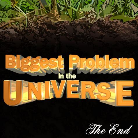 the biggest problem in the universe a comprehensive list of every problem in the universe