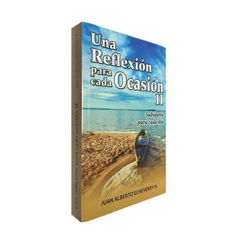 Una Reflexion Para Cada Ocasion Ii Ideal Para Catequistas Y Predicadores