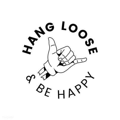 Hang Loose And Be Happy Badge Design Vector Free Image By Rawpixel