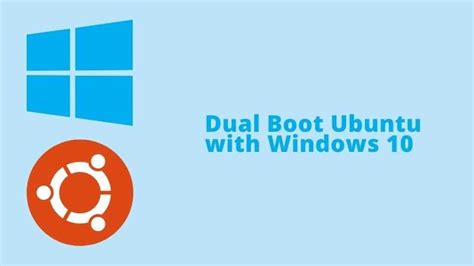 How To Dual Boot Ubuntu Alongside Windows 10 Techbrackets
