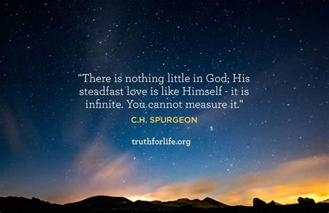 There Is Nothing Little In God His Steadfast Love Is Like Himself