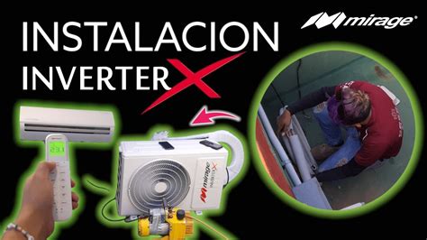 INSTALACION Minisplit Mirage INVERTER X 24K BTU YouTube