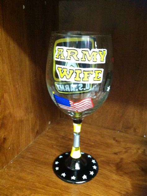 Army Wife Handpainted Wine Glass By Candrcustomcreations On Etsy 14 99 Army Wife Army Wife