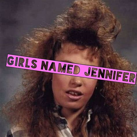 He Dont Dance Girls Named Jennifer