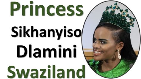 Princess Sikhanyiso Dlamini Of Swaziland Youtube
