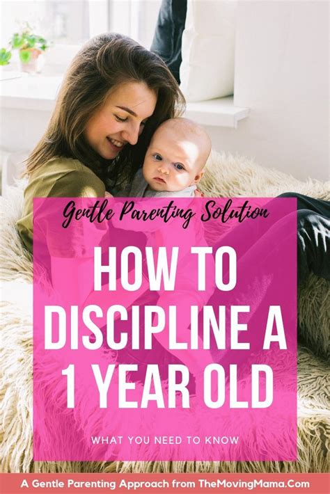 How To Discipline A 1 Year Old The Moving Mama Gentle Parenting