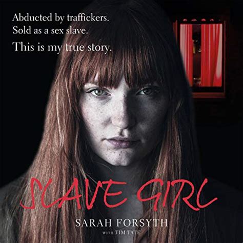 Slave Girl Abducted By Traffickers Sold As A Sex Slave This Is My True Story Audio Download