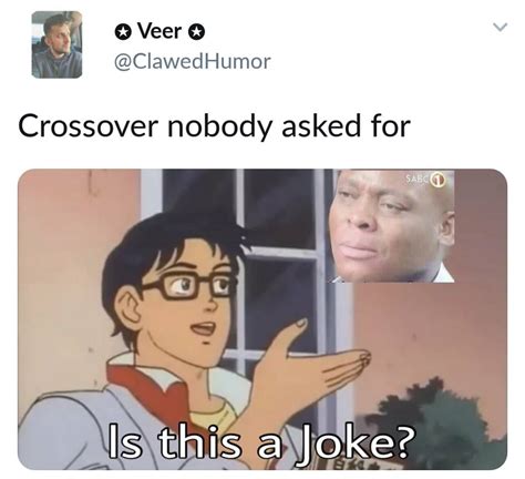 Crossover Nobody Asked For Is This A Joke Memes Funny Photos Videos