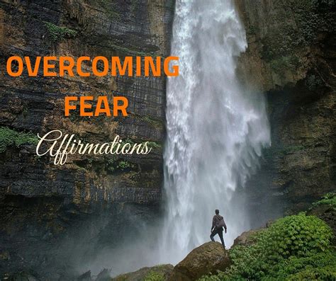 Overcoming Fear Affirmations