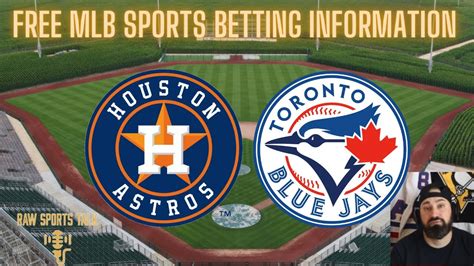 Houston Astros Vs Toronto Blue Jays 42422 Free Mlb Sports Betting