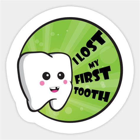 I Lost My First Tooth Tooth Fairy Sticker Teepublic