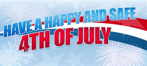 Maybe you would like to learn more about one of these? Have A Happy And Safe 4th Of July Pictures, Photos, and ...