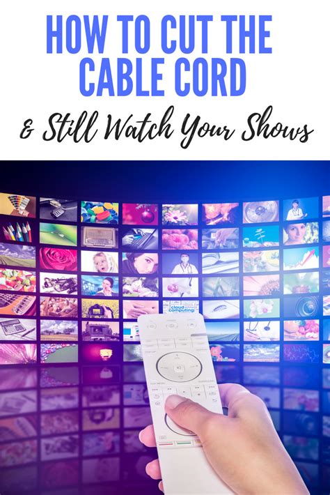 Cut The Cord 5 Ways To Stream Your Favorite Shows Without Paying For