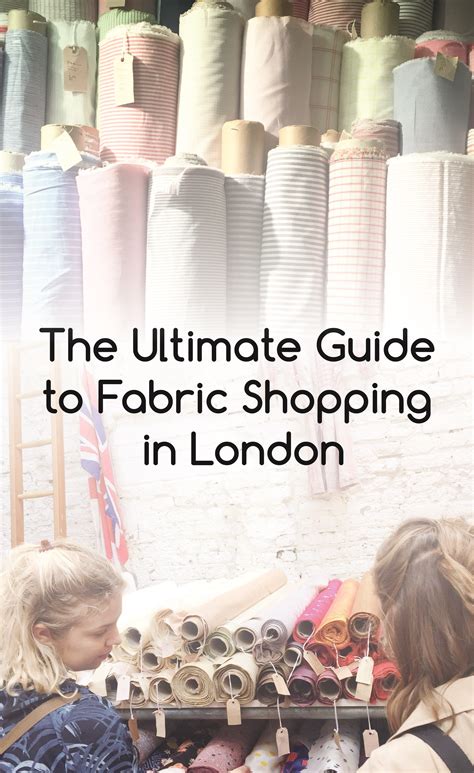 The Ultimate Guide To Fabric Shopping In London A Pick Of Our