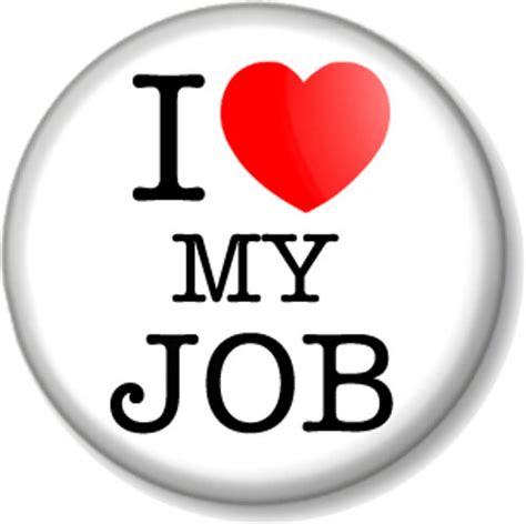 i love heart my job 25mm 1 pin button badge novelty work fun staff employment ebay