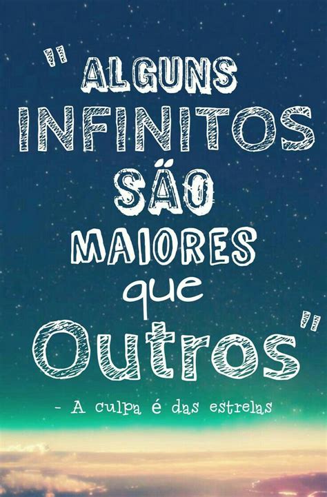Frases / a culpa é das estrelas. A culpa é das estrelas | A culpa é das estrelas, Frases de ...