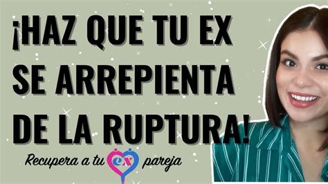 CÓMO HACER que tu EX se ARREPIENTA de HABERTE DEJADO BRENDA PORRAS