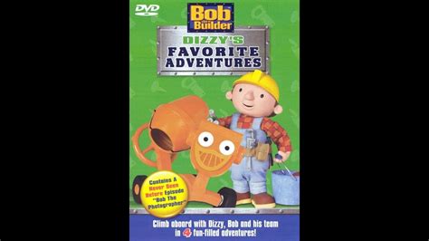 Bob The Builder Dizzys Favorite Adventures 2004 Dvd Youtube