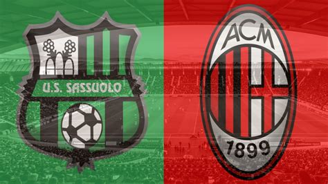 Will both teams score in the match ac milan v sassuolo? Sassuolo - Milan - Sassuolo - Milan 1-2 highlights e gol ...