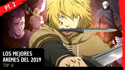 Top 10 Los Mejores Animes Del 2019 Part Ii Youtube