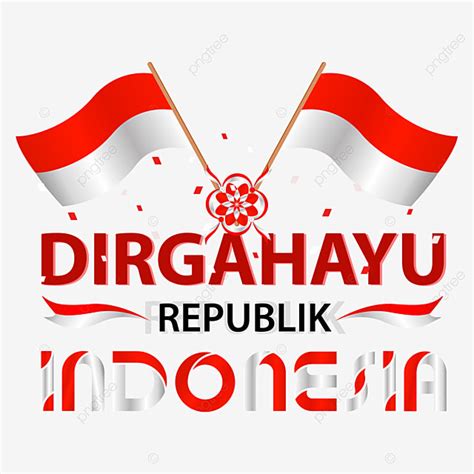 Dirgahayu Indonesia Vector Hd Png Images Dirgahayu Republik Indonesia