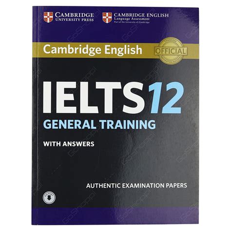 Cambridge Ielts 12 General Training Students Book With Answers And