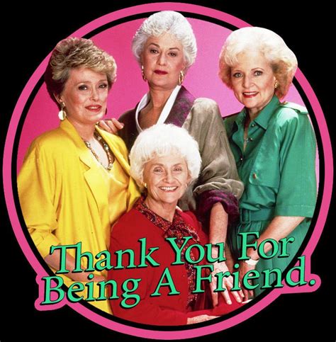 80s Classic The Golden Girls Thank You For Being A Friend Custom Tee