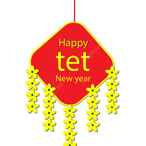 Tet New Year Vector Design Images Happy Tet New Year Vietnam Png
