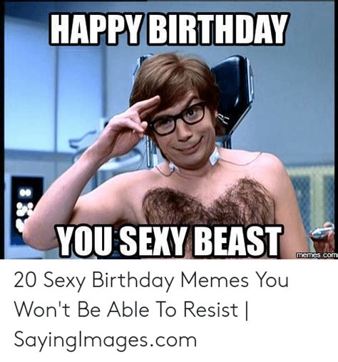25 Best Memes About Sexy Birthday Memes Sexy Birthday Memes
