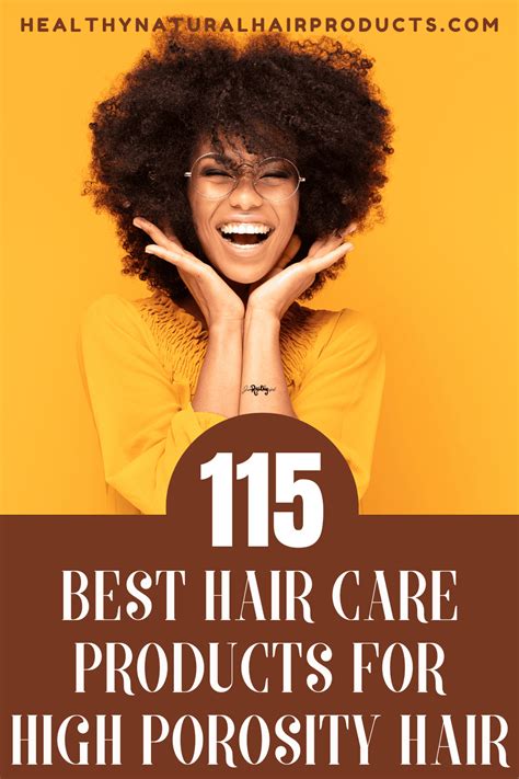115 Best Hair Care Products For High Porosity Hair 2023