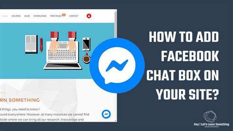 How To Add Facebook Chat Box Heyletslearnsomething