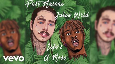 Juice Wrld Lifes A Mess Ft Post Malone And Clever Youtube