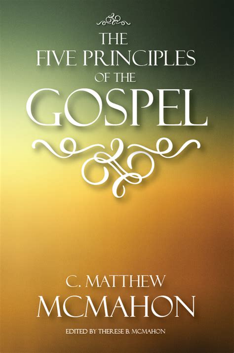 The Five Principles Of The Gospel By C Matthew Mcmahon Puritan
