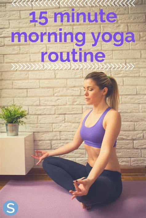 This Easy 15 Minute Morning Yoga Routine Will Wake You Up Better Than Coffee Morning Yoga