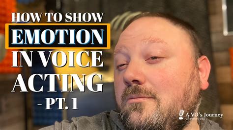 How To Show Emotion In Voice Acting Pt1 Youtube