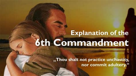 Commandment 6 ️ You Shall Not Practice Unchastity And Commit Adultery