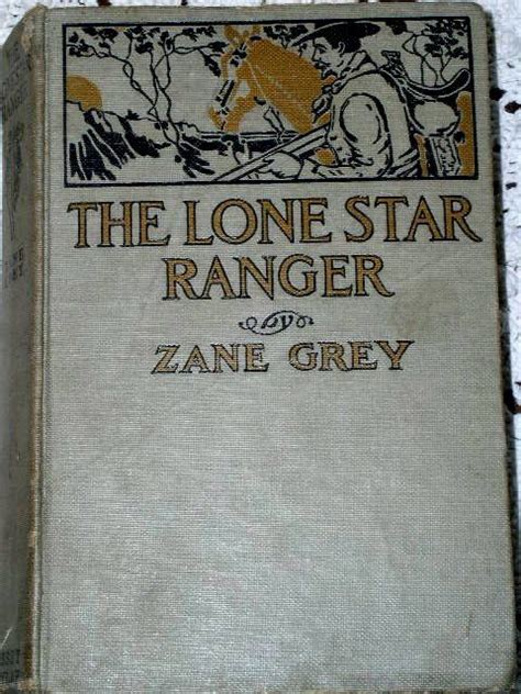 Zane Greys The Lone Star Ranger 1917 First Edition Item 0504097