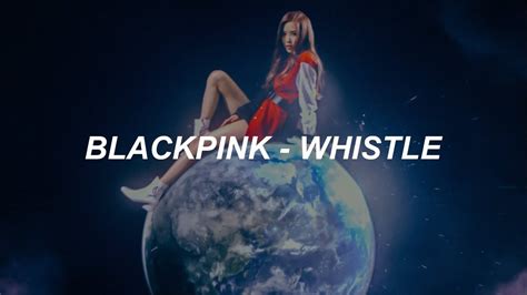 Blackpink Whistle Japanese Easy Lyrics - BLACKPINK - '휘파람'(WHISTLE) Easy Lyrics - YouTube