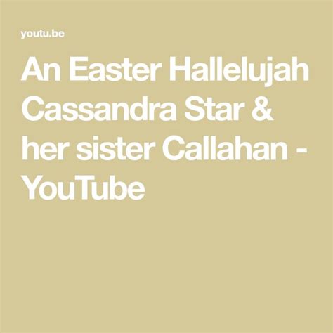 An Easter Star And Her Sister Callan Youtubee Is Shown In The Bottom Right Corner