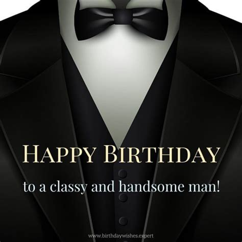 Quotes About Birthday Happy Birthday To A Classy And Handsome Man